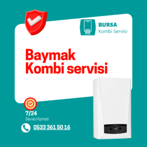 Bursa baymak kombi servisi