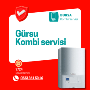 Gürsu Kombi Servisi