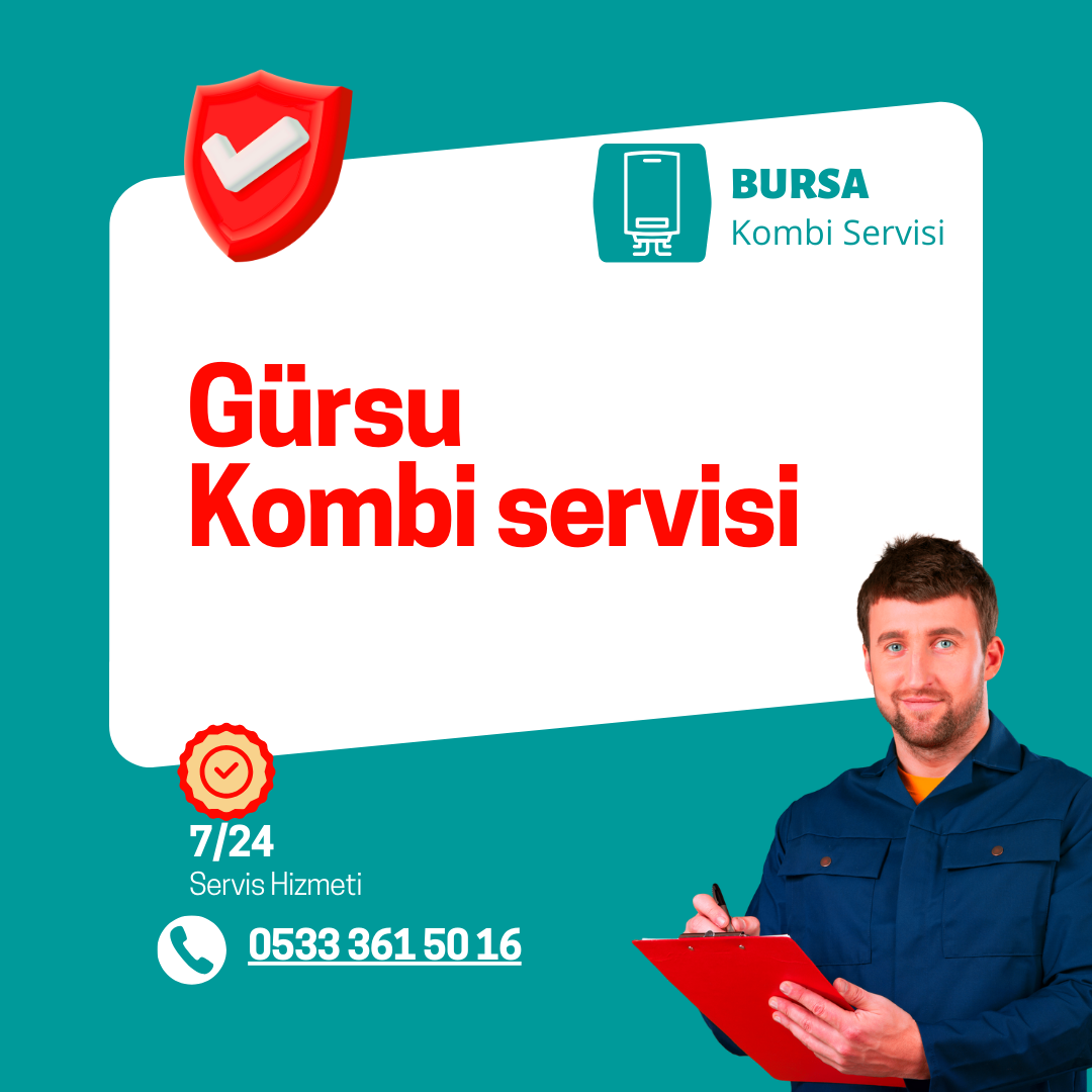 Gürsu Kombi Servisi