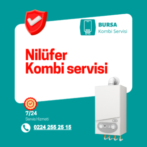 Nilüfer kombi servisi – Bursa Kombi Servisim, 0224 255 25 15
